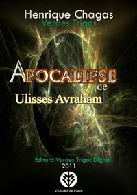 Apocalipse de Ulisses Avraham, um livro de Henrique Chagas VerdesTrigos